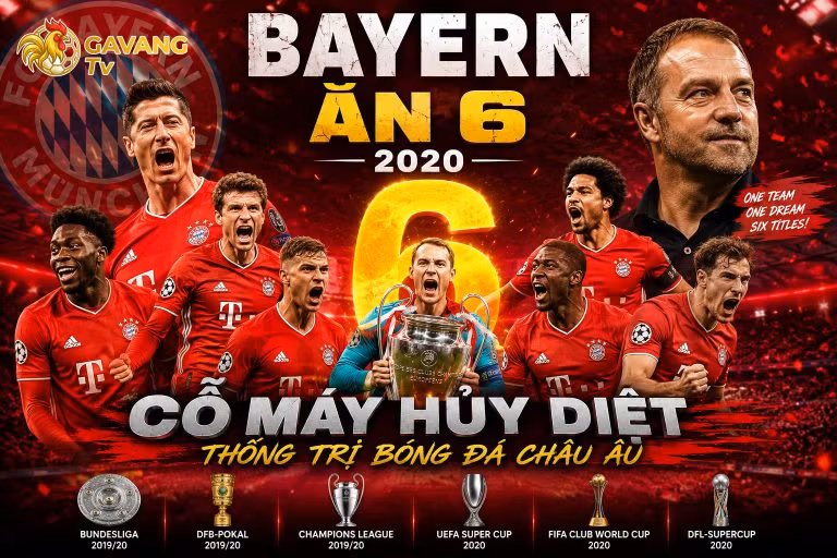 Bayern ăn 6 2020: Cỗ máy hủy diệt thống trị bóng đá châu Âu