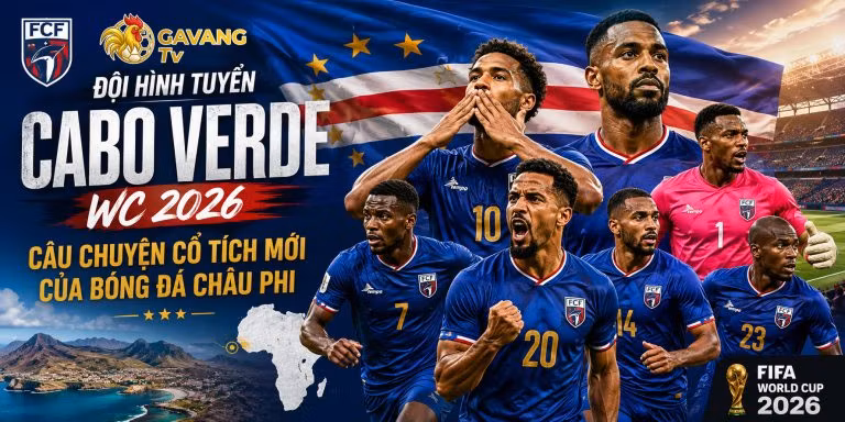 Đội hình tuyển Cabo Verde WC 2026: Câu chuyện cổ tích mới của bóng đá châu Phi