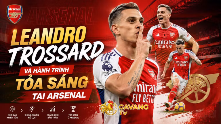 Leandro Trossard và hành trình tỏa sáng tại Arsenal