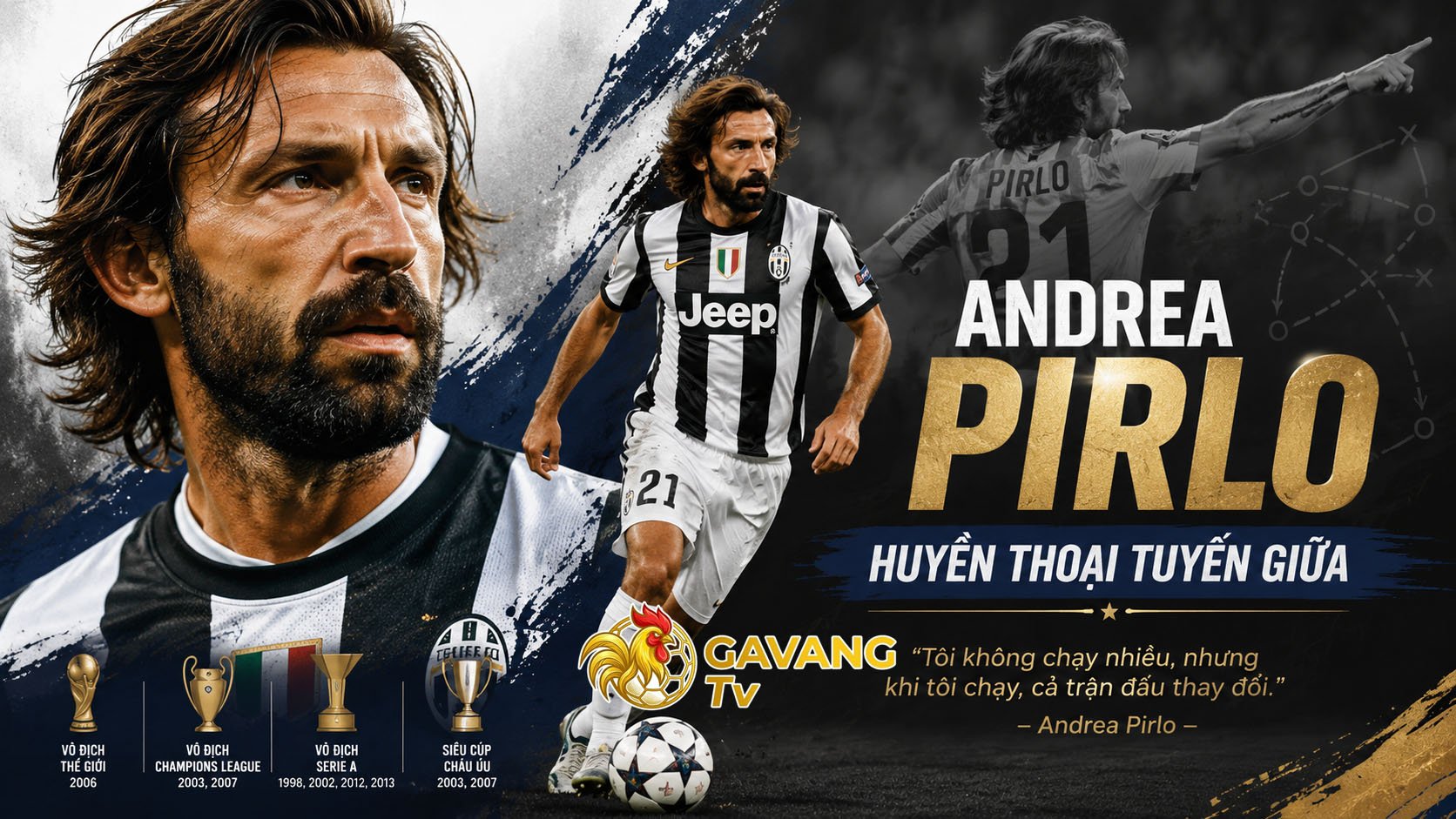 Andrea Pirlo: Huyền thoại tuyến giữa